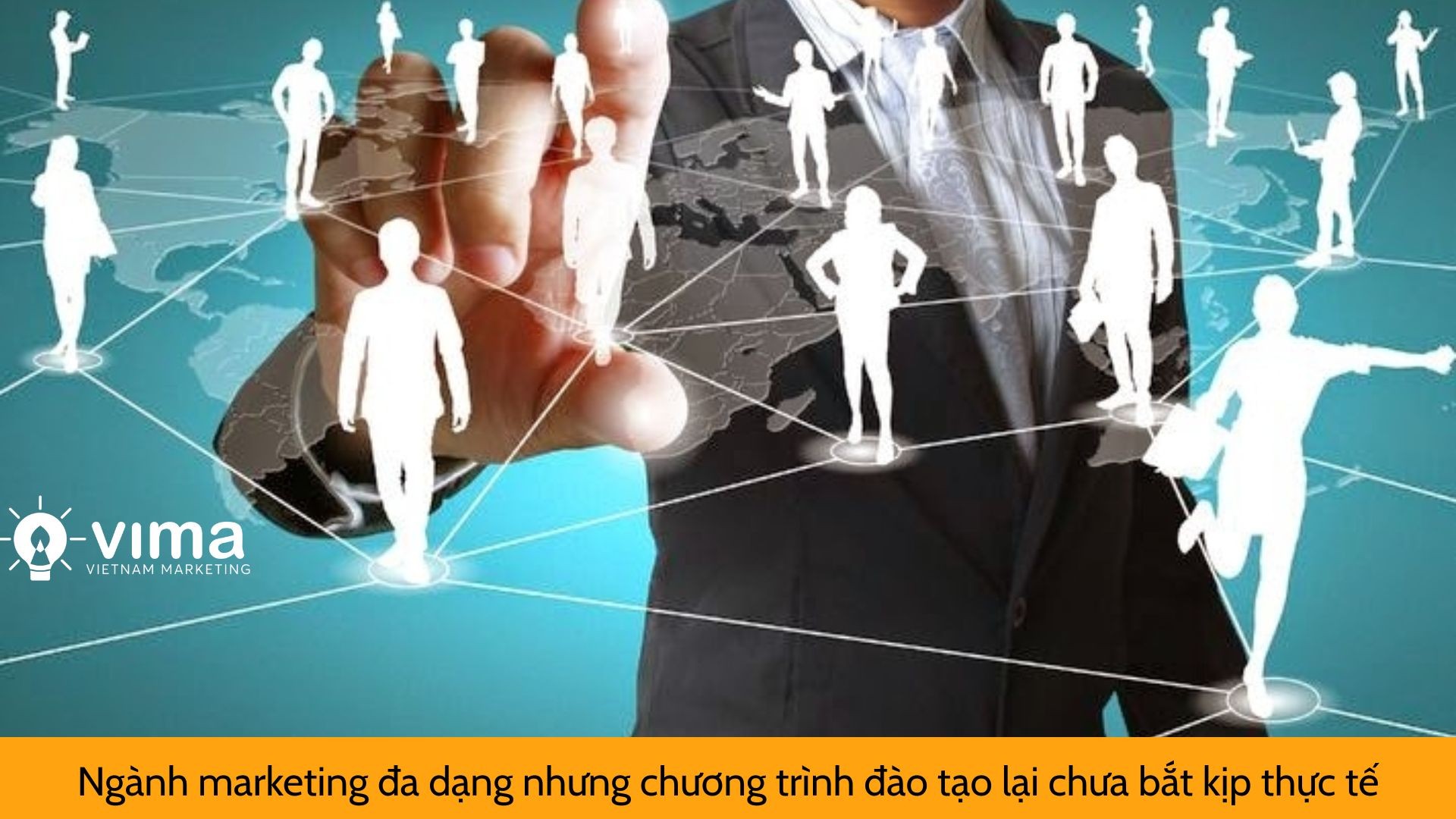 Ngành marketing đa dạng nhưng chương trình đào tạo lại chưa bắt kịp thực tế